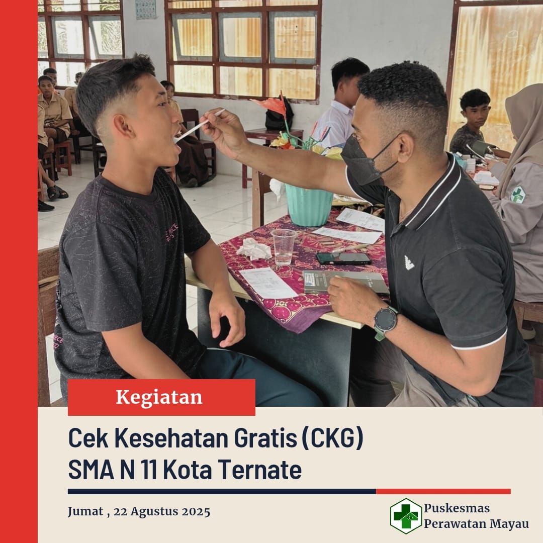 Cek Kesehatan Gratis (CKG) Puskesmas Mayau di SMA N 11 Kota Ternate
